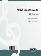 12 Pièces pour Grand Orgue Tome 2 