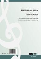 24 Miniatures pour orgue (sans pédales) ou harmonium 