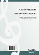 Huit offertories et gradualia pour deux voix féminines et orgue (piano) 
