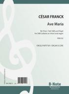Ave Maria pour choeur (solistes) SAB et orgue FWV 62 