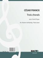 Trois Chorales pour Grand Orgue (Arr. piano 4ms) 