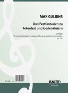 Trois fantaisies festives pour funérailles et commémorations pour orgue op.105 