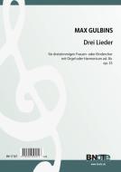 Trois chants pour choeur de femmes (ou enfants) et odgue ad.lib. op.35 