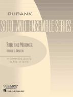 Fair and Warmer (Saxophone Ensembles with Score) 