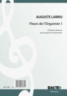 Fleurs de l'Organiste 1 - 20 pièces diverses pour orgue ou harmonium 