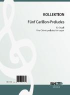 Cinq Carillon-Préludes pour orgue 