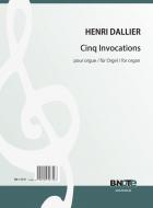 Cinq Invocations pour Grand Orgue 