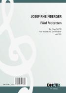 Cinq motets pour choeur SATTB (ou SAATB) op.163 