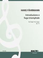 Introduction et fugue triomphale pour orgue op.15 