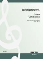 Largo and Communion pour harmonium-céleste opp. 18, 20 