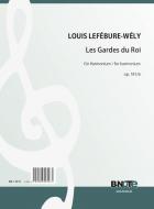 Les Gardes du Roi pour harmonium op.118/6 