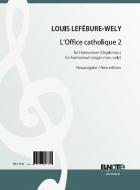 L'Office catholique 2 pour orgue ou harmonium op.148 (Edition nouvelle) 