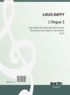 L'Orgue 3 - Trois pièces pour orgue ou harmonium op.9 