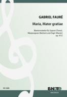 Maria Mater gratiae - Motet pour deux voix et orgue op.47/2 