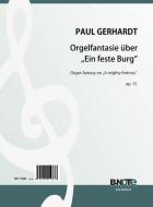 Fantaisie sur 'Ein feste Burg ist unser Gott' pour orgue op.15 