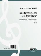 Fantaisie sur 'Ein feste Burg ist unser Gott' pour orgue op.15 