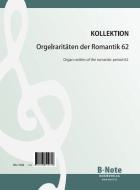 Raretés du romantisme pour orgue 62 