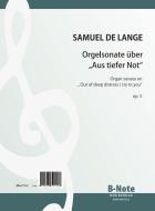 Sonate sur 'Aus tiefer Not' pour orgue op.5 