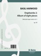 Pièces pour orgue 2: Album of eight pieces op.58 
