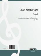 Orval - Triptyque pour orgue ou harmonium op.158 