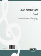 Orval - Triptyque pour orgue ou harmonium op.158 