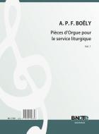 Pièces d'Orgue pour le service liturgique Tome 1 
