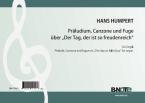 Prélude, Canzone et Fugue sur  'Der Tag, der ist so freudenreich' pour orgue 