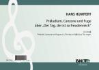 Prélude, Canzone et Fugue sur  'Der Tag, der ist so freudenreich' pour orgue 