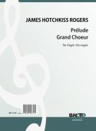 Prélude and Grand Choeur pour orgue 