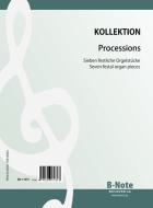 Processions - Sept pieces festives pour orgue 
