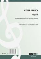 Psyché - Poème symphonique pour choeur et orchestre (piano-chant) 