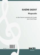 Rhapsodie sur des chansons populaires de Canada pour orgue 