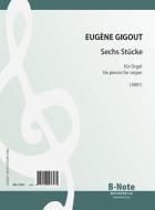Six pieces pour orgue (1881) 