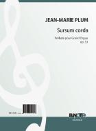 Sursum corda - Prélude pour Grand Orgue op. 53 