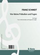 Quatres petites preludes et fugues pour orgue 