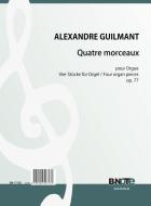 Quatre morceaux pour Orgue op.77 