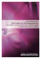 5 Lieder zur Konzertgestaltung 