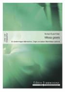 Missa gravis, für 4 Männerstimmen, Orgel und 7 Blechbläser optional 