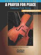 A Prayer for Peace: Hebrew Folk Songs 