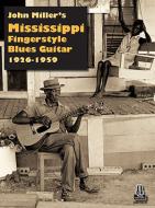 John Miller's Mississippi Fingerstyle Blues Guitar 