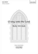 O sing unto the Lord 