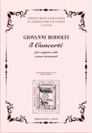 Tre Concerti Per Organo Senza Strumenti 