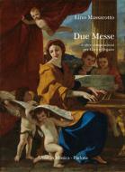 Due Messe e Altre Composizioni 