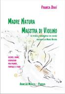 Madre Natura Maestra Di Violino 
