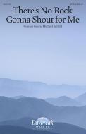 There's No Rock Gonna Shout for Me Standard