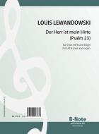 Psaume 23 (Der Herr ist mein Hirte) pour choeur et orgue (partition d’orgue) 