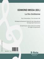 La Vie chrétienne - 30 pièces classiques célèbres pour orgue ou harmonium 