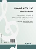 La Vie chrétienne - 30 pièces classiques célèbres pour orgue ou harmonium 