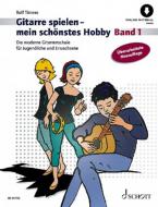 Gitarre spielen - mein schönstes Hobby 1 