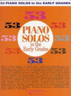 53 Early Grade Solos In the Early Grades 